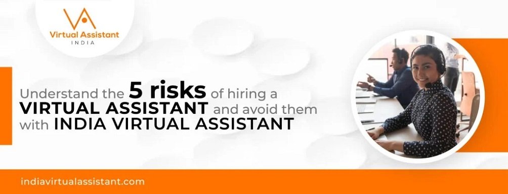 5 risks of hiring virtual assistant